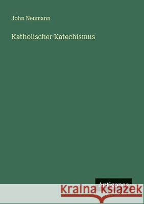 Katholischer Katechismus John Neumann 9783563658260