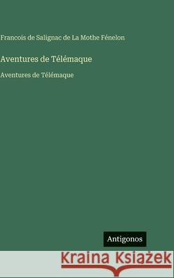 Aventures de T?l?maque: Aventures de T?l?maque Francois de Salignac 9783563758717