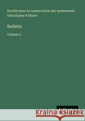 Bulletin: Volume 5 Soci?t? Pour La Conservation 9783563767573