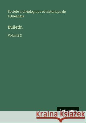 Bulletin: Volume 3 Soci?t? Arch?ologique 9783563770757 Antigonos Verlag