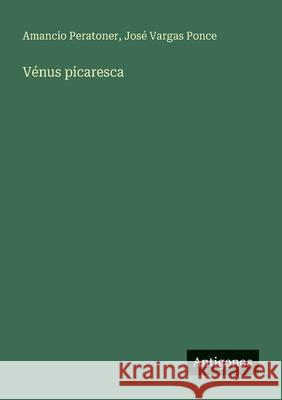V?nus picaresca Amancio Peratoner Jos? Varga 9783563817810