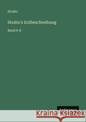 Strabo's Erdbeschreibung: Band 6-8 Strabo 9783563962954