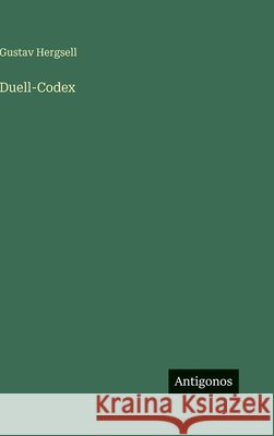 Duell-Codex Gustav Hergsell 9783563975978