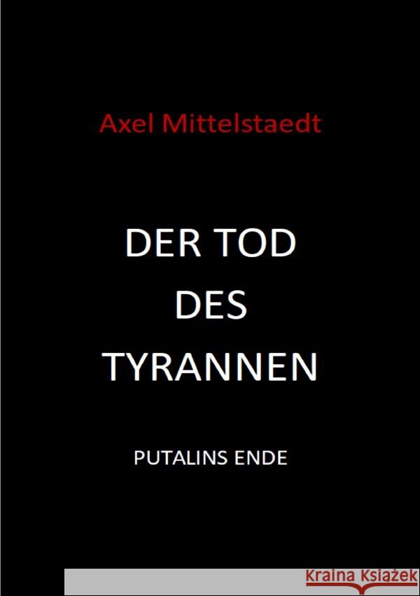 Der Tod des Tyrannen Mittelstaedt, Axel 9783565003266