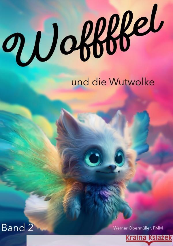 Woffffel und die Wutwolke! Obermüller, PMM, Werner 9783565003723