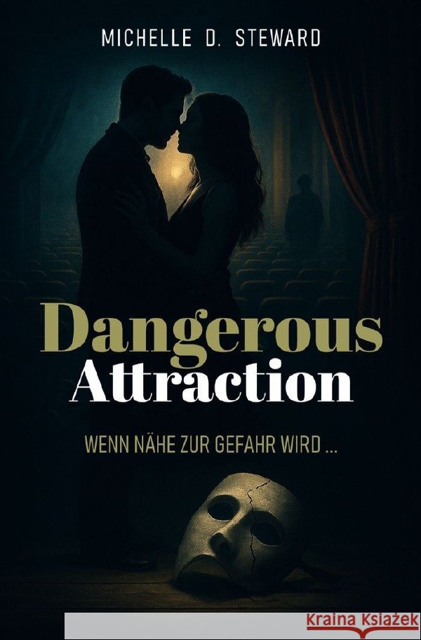 Dangerous Attraction Steward , Michelle D. 9783565004218