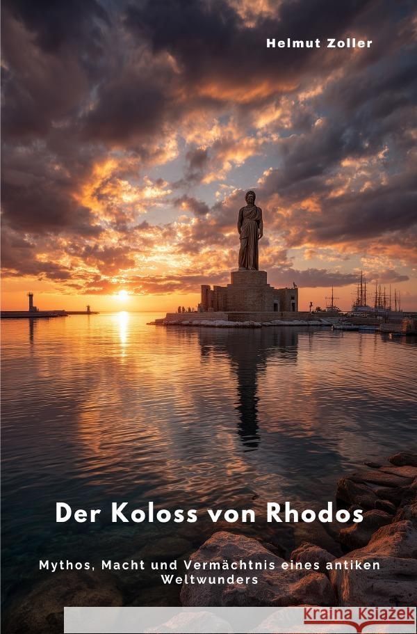 Der Koloss von Rhodos Zoller, Helmut 9783565004409