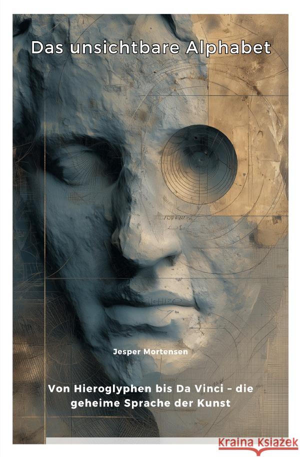 Das unsichtbare Alphabet Mortensen, Jesper 9783565004584