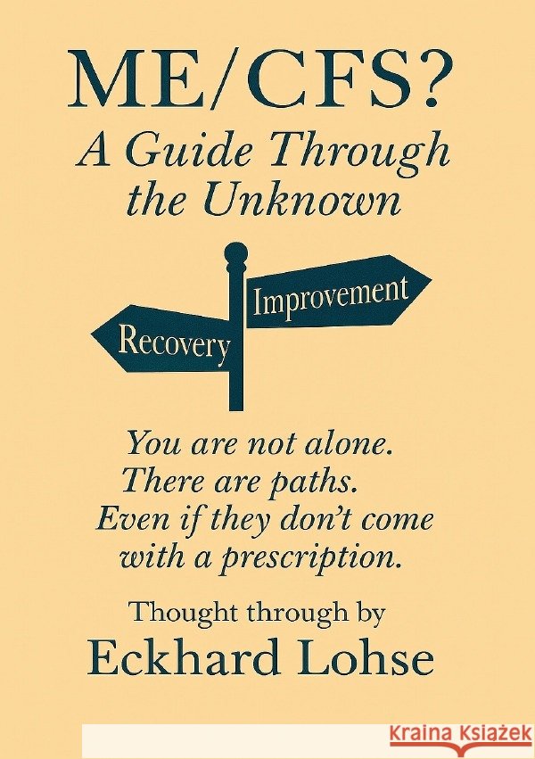 ME/CFS? A Guide Through the Unknown Lohse, Eckhard 9783565004959