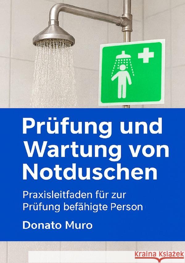 Prüfung und Wartung von Notduschen Muro, Donato 9783565006519
