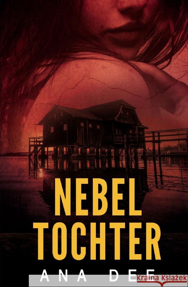 Nebeltochter Dee, Ana 9783565007219 epubli