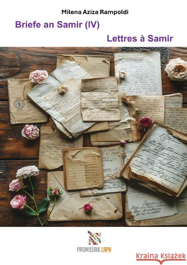 Briefe an Samir  (IV) Lettres à Samir Rampoldi, Milena 9783565010097 epubli