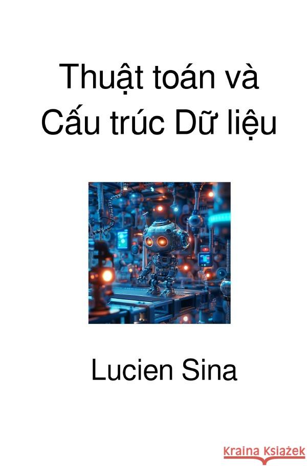 Thu t toán và C u trúc D  li u Sina, Lucien 9783565010202
