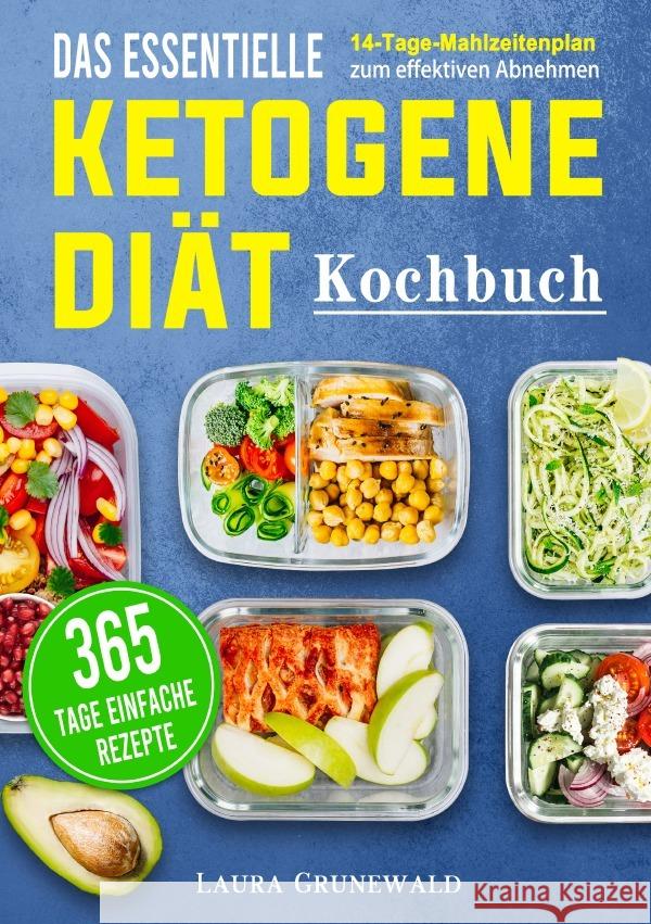 Das essentielle Ketogene -Diät Kochbuch Grunewald, Laura 9783565011728