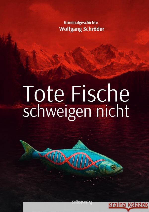 Tote Fische schweigen nicht Schröder, Wolfgang 9783565013142