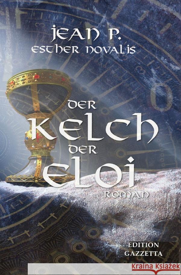 Der Kelch der Eloi P., Jean 9783565015139 epubli