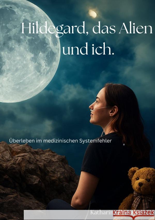 Hildegard, das Alien und ich Preißler, Katharina 9783565017003 epubli