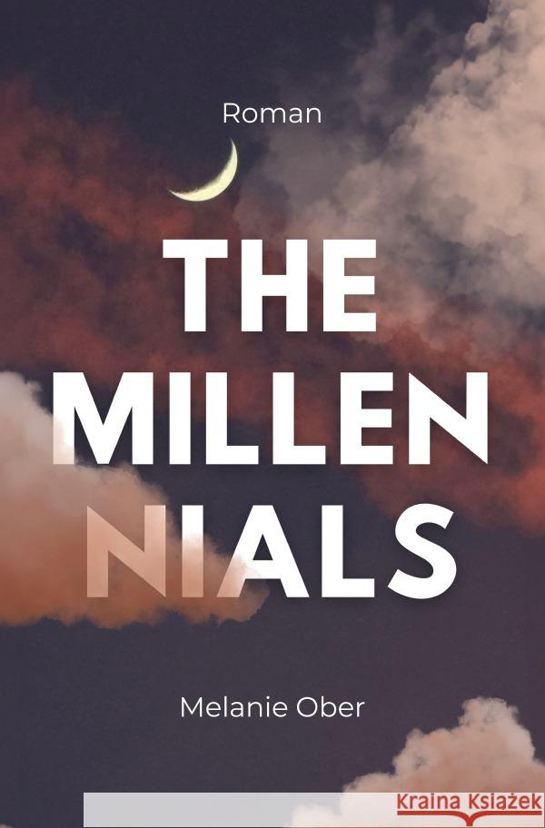 The Millennials Ober, Melanie 9783565017195