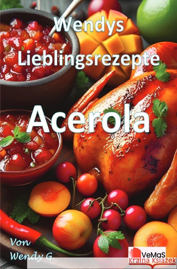 Wendys Lieblingsrezepte - Acerola G., Wendy 9783565017355
