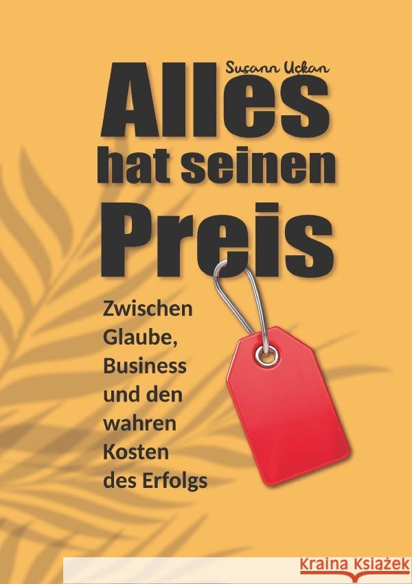 Alles hat seinen Preis Uckan, Susann 9783565017461