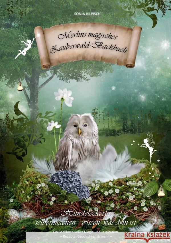 Merlins magisches Zauberwald-Backbuch Band 3 Hilpisch, Sonja 9783565017898