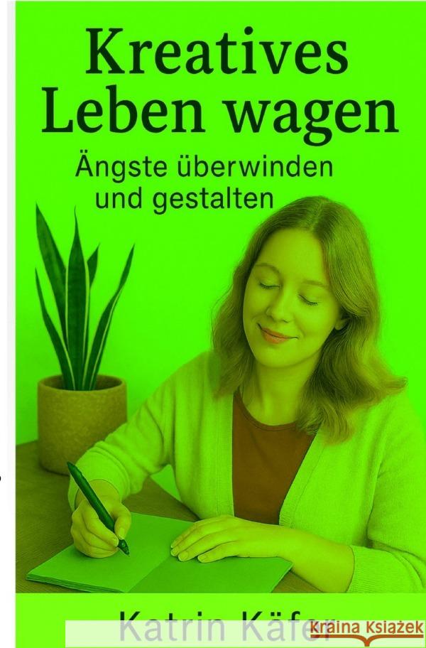 Kreatives Leben wagen Käfer, Katrin 9783565018697