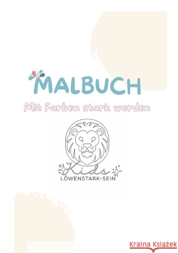 Malbuch Mit Farben stark werden Schäfer, Deborah 9783565019731