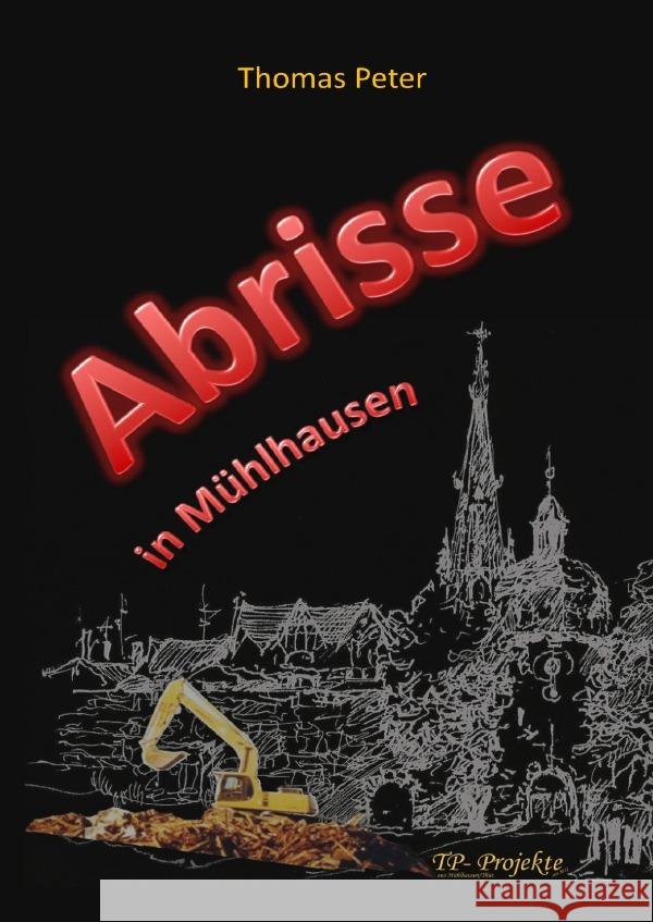 Abrisse in Mühlhausen Peter, Thomas 9783565019786