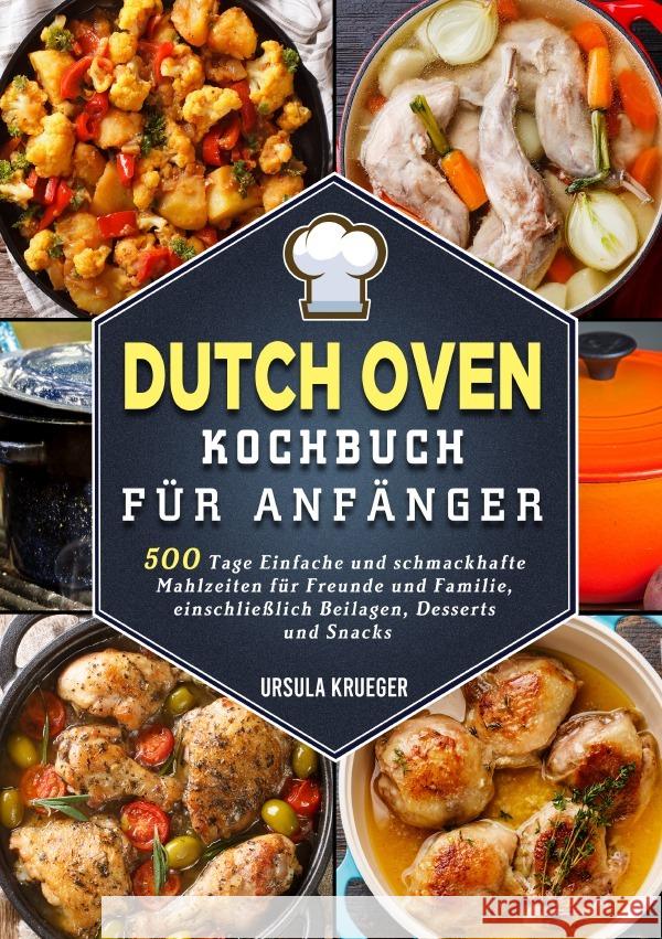 Dutch Oven Kochbuch Für Anfänger Krueger, Ursula 9783565020201