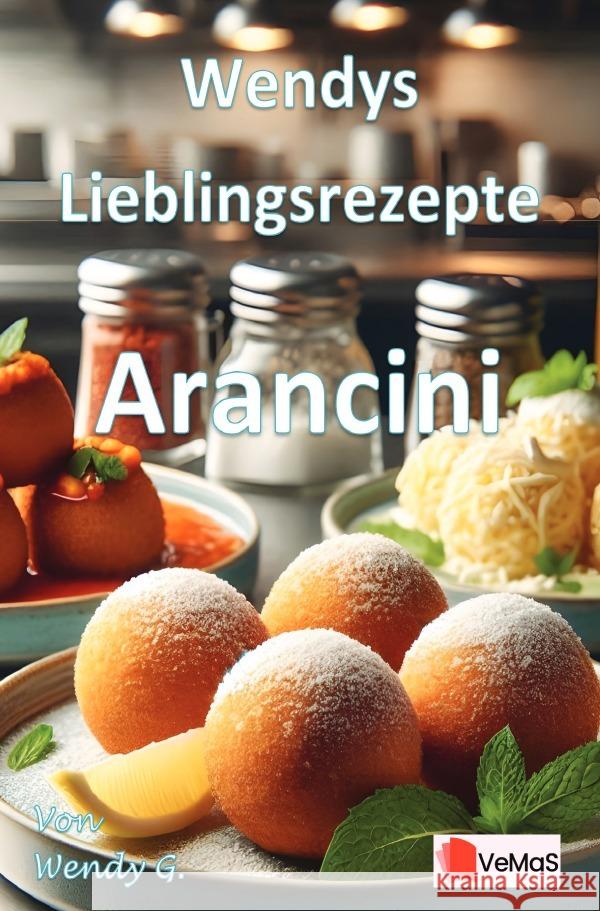 Wendys Lieblingsrezepte - Arancini G., Wendy 9783565022168