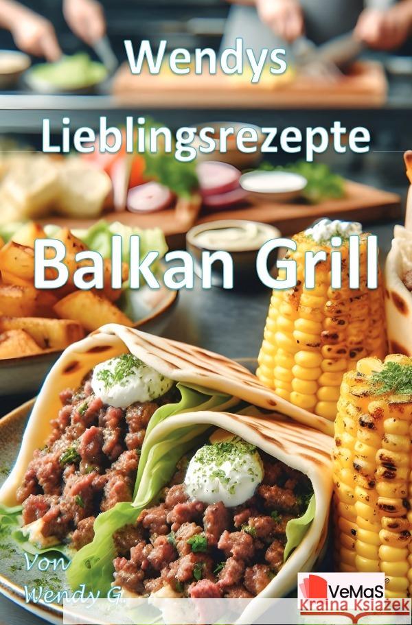 Wendys Lieblingsrezepte - Balkan Grill G., Wendy 9783565023080