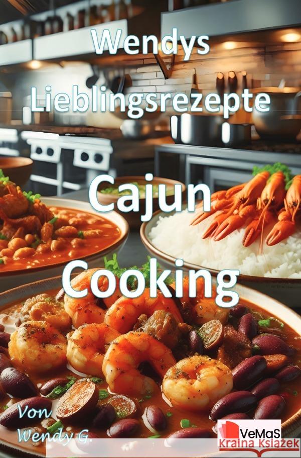Wendys Lieblingsrezepte - Cajun Cooking G., Wendy 9783565023202