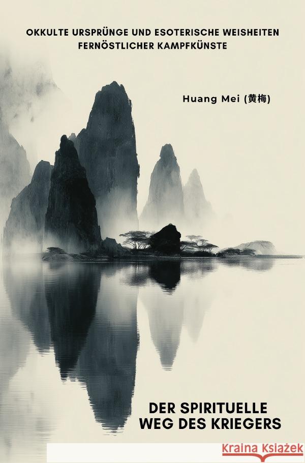 Der spirituelle Weg des Kriegers Huang, Mei 9783565023615