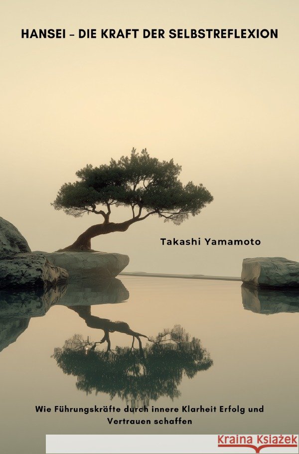 Hansei -  Die Kraft der Selbstreflexion Yamamoto, Takashi 9783565023776