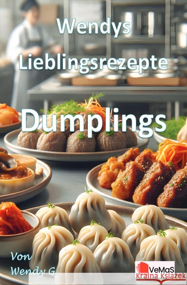 Wendys Lieblingsrezepte - Dumplings G., Wendy 9783565024261