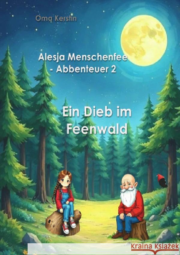 Ein Dieb im Feenwald Kerstin, Oma 9783565027521