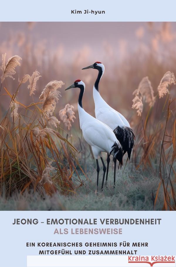 Jeong - Emotionale Verbundenheit als Lebensweise Kim, Ji-hyun 9783565028054