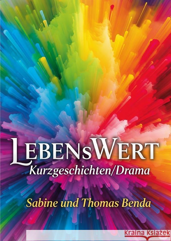 LEBENsWERT Benda, Sabine und Thomas 9783565028382 epubli