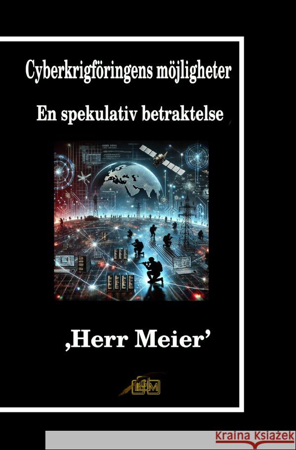 Cyberkrigföringens möjligheter Meier, Herr 9783565028856