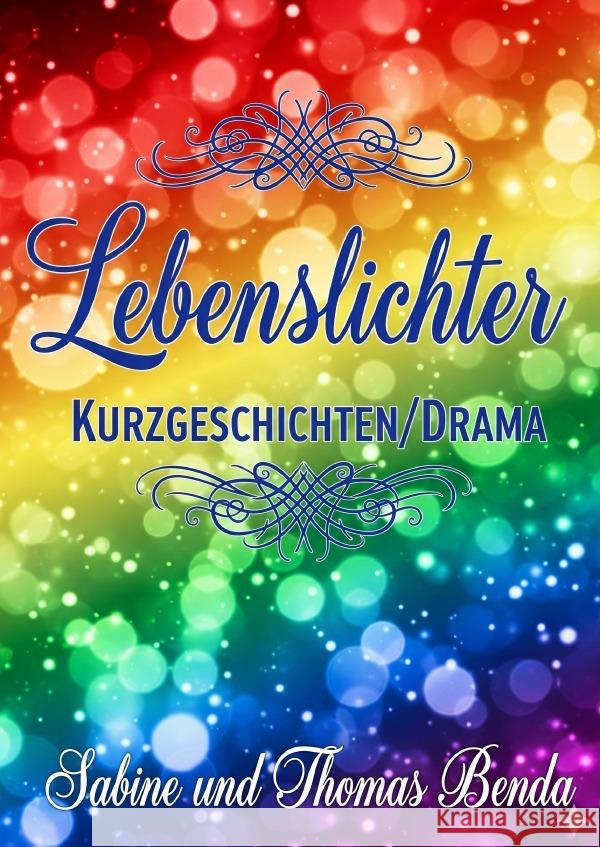 Lebenslichter Benda, Sabine und Thomas 9783565028931 epubli