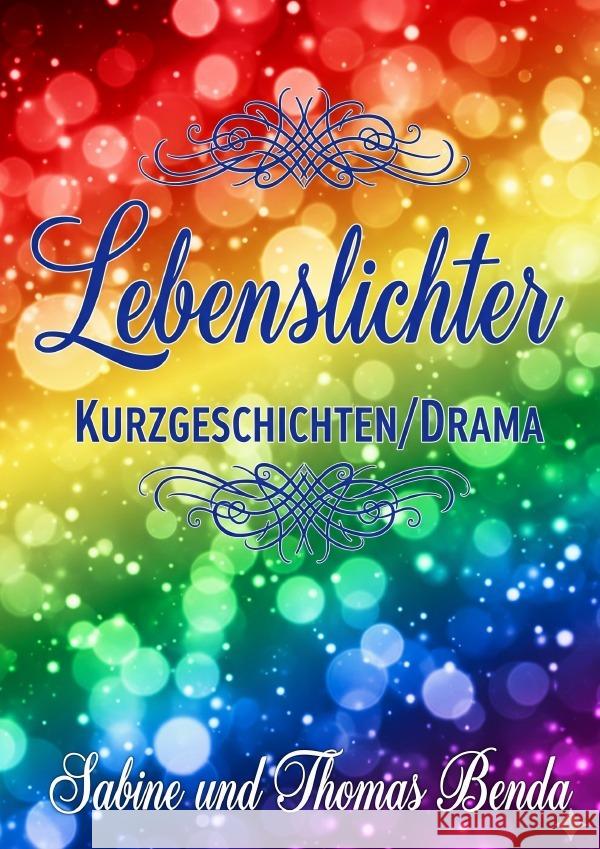 Lebenslichter Benda, Sabine und Thomas 9783565028948 epubli