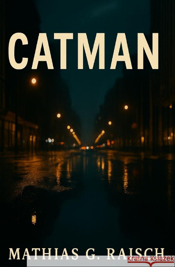 Catman raisch, matthias 9783565030552 epubli