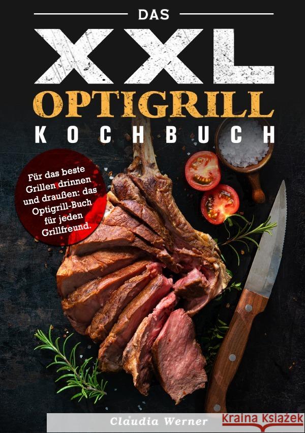 Das XXL Optigrill kochbuch Werner, Claudia 9783565031474