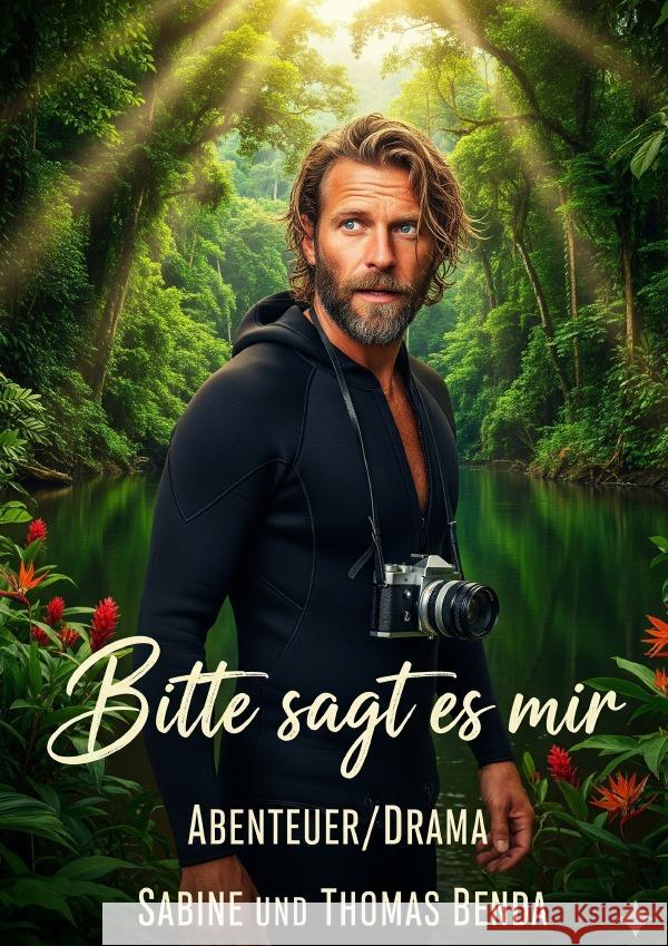 Bitte sagt es mir Benda, Sabine und Thomas 9783565031962 epubli