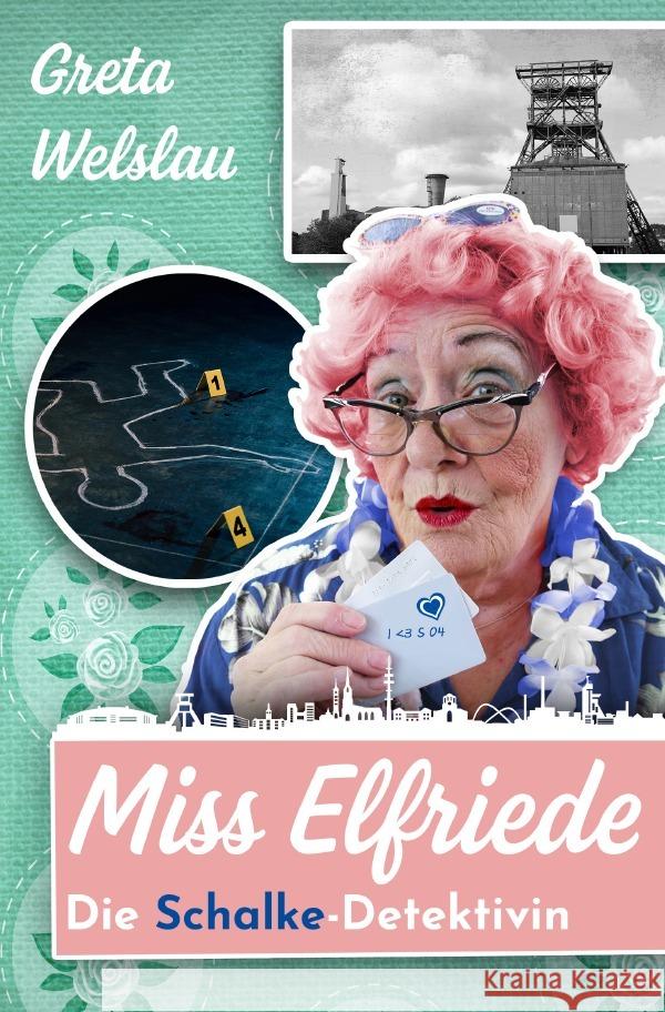 Miss Elfriede Welslau, Greta 9783565032273