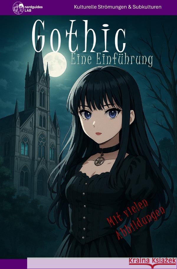 Gothic Lab, nerdguides 9783565033522 epubli
