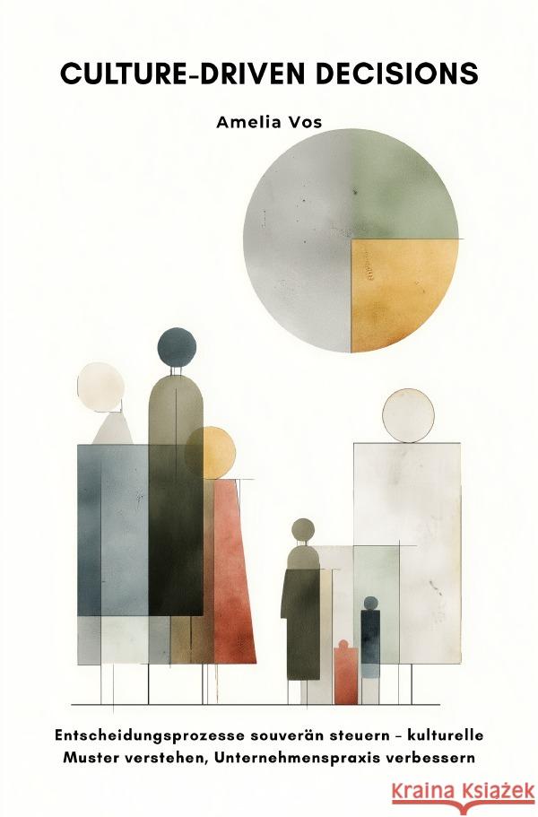 Culture-Driven Decisions Vos, Amelia 9783565034369