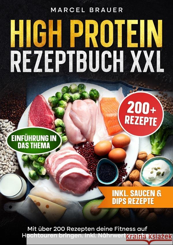 High Protein Rezeptbuch XXL Brauer, Marcel 9783565034512