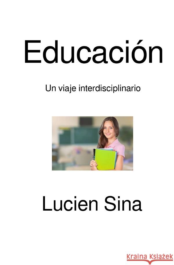 Educación Sina, Lucien 9783565035885 epubli