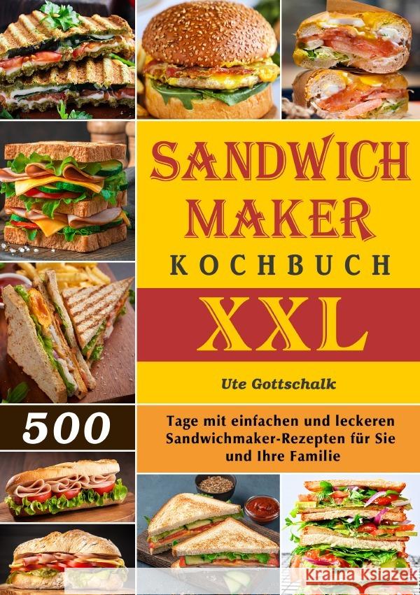 Sandwichmaker Kochbuch XXL Gottschalk, Ute 9783565036899